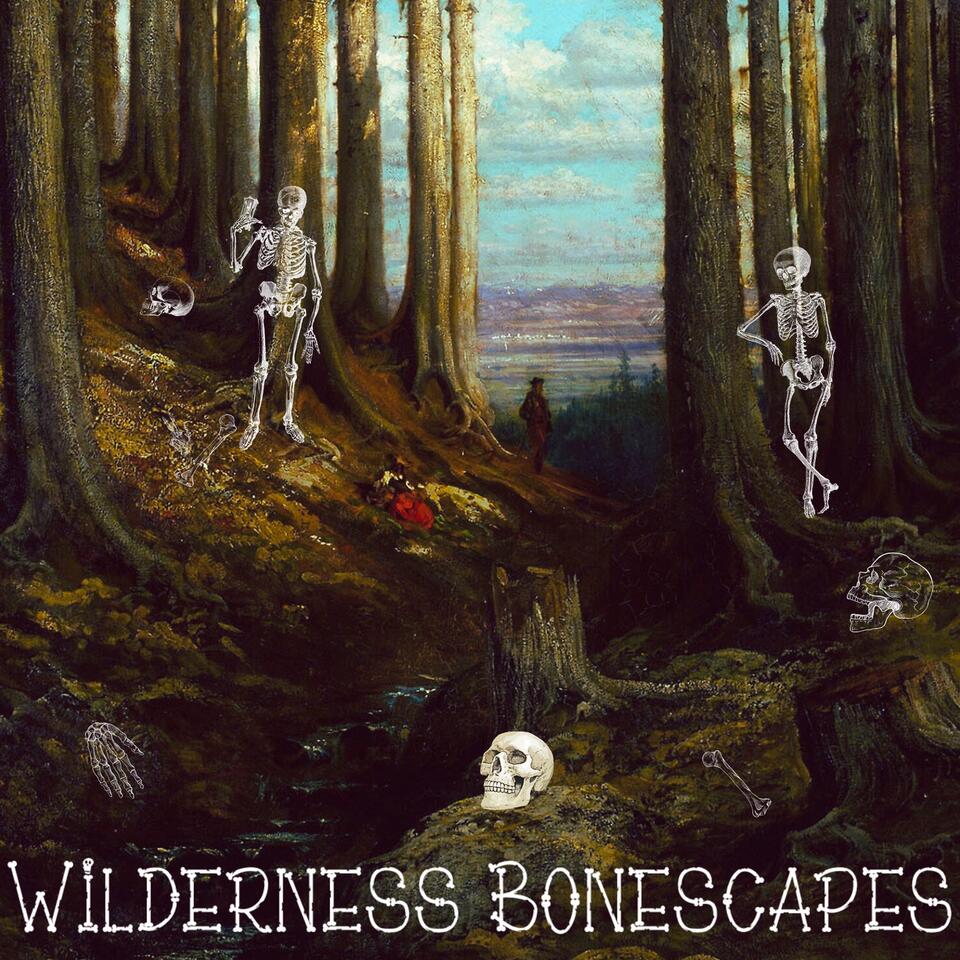 Wilderness Bonescapes
