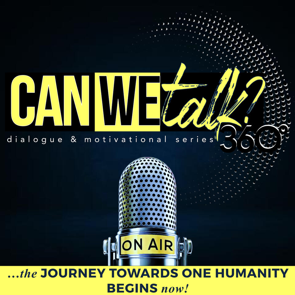 Can We Talk? 360 Podcast