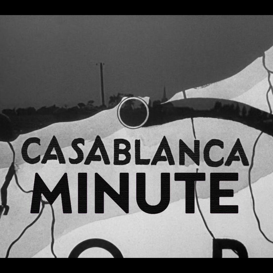 Casablanca Minute