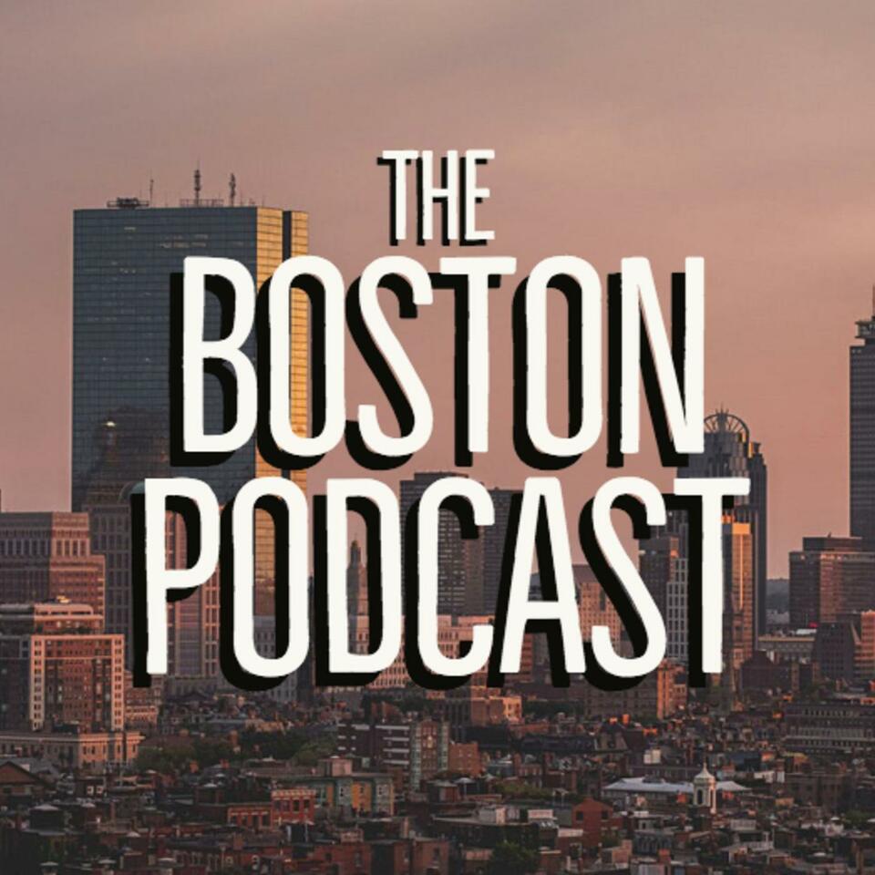 The Boston Podcast