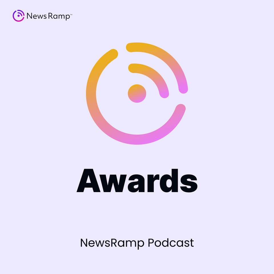 NewsRamp Awards and Recognition Podcast