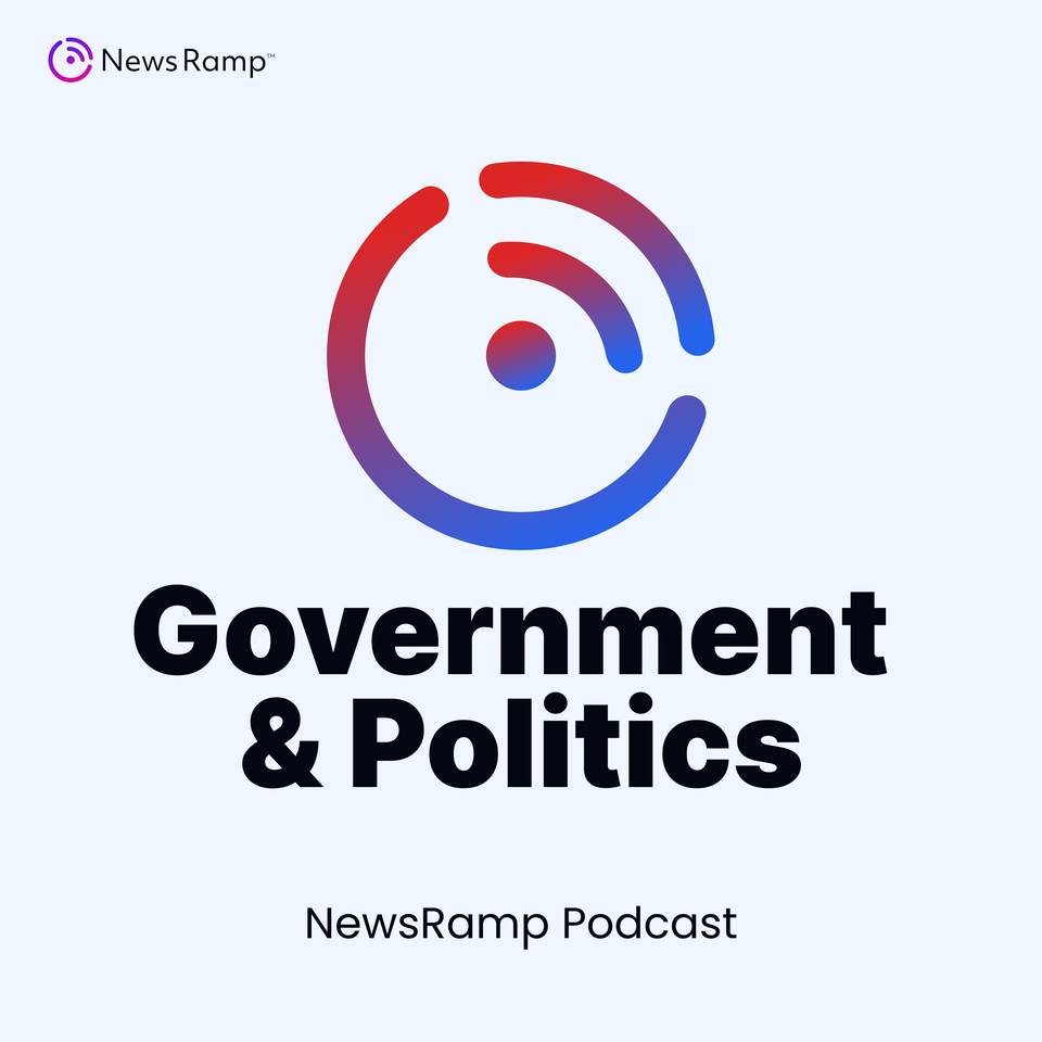 NewsRamp Government & Politics Podcast