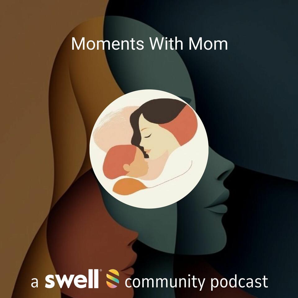 Moments With Mom