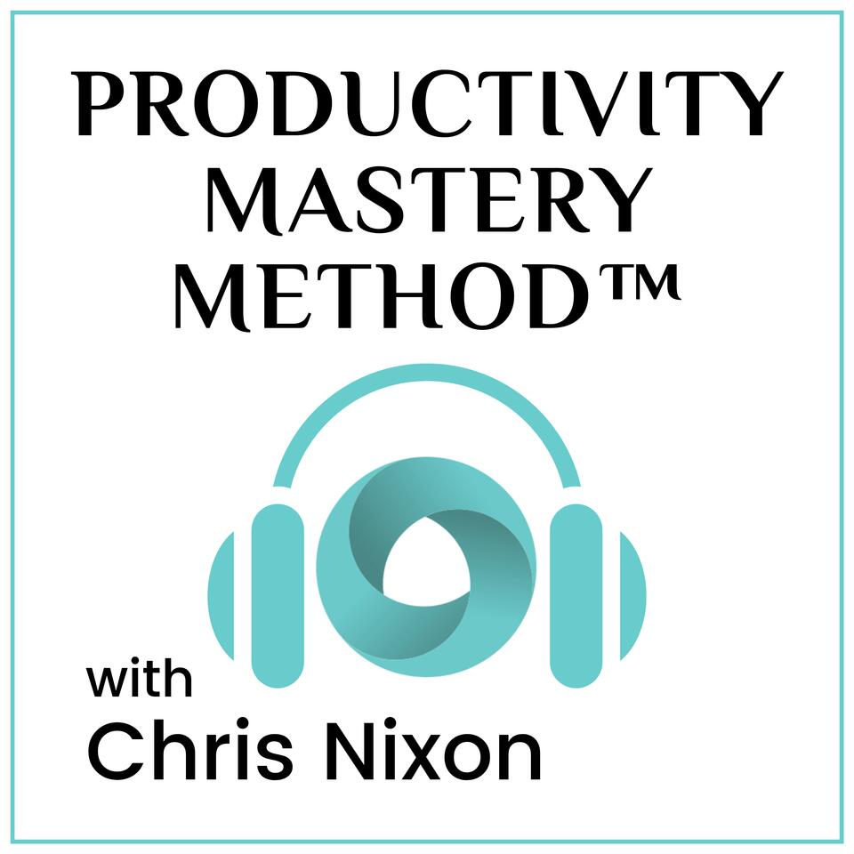 The Productivity Mastery Method™