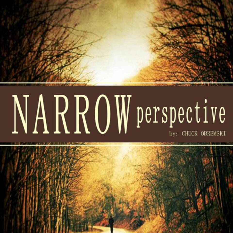 A Narrow Perspective