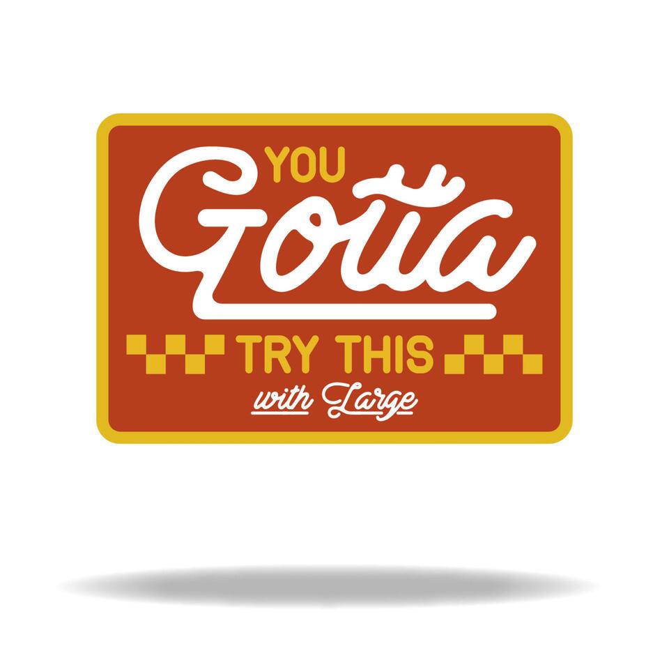 You Gotta Try This