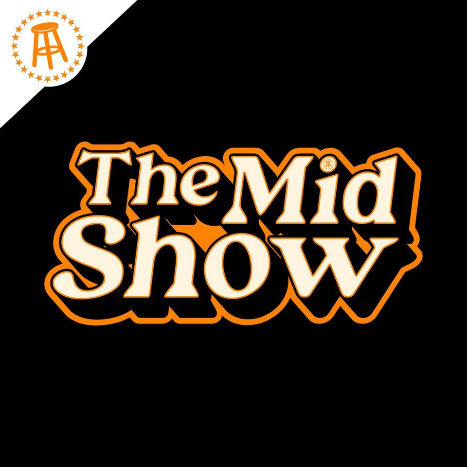 The Mid Show