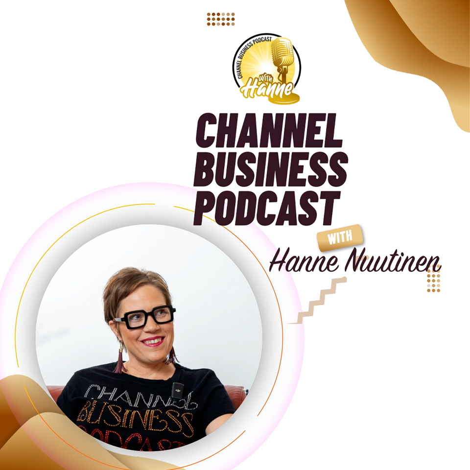 Channel Business Podcast with Hanne