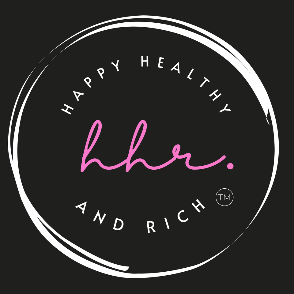 Happy Healthy and Rich