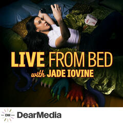 LIVE FROM BED with Jade Iovine