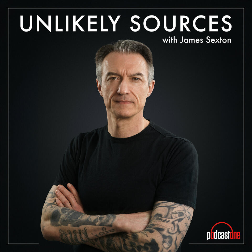 Unlikely Sources with James Sexton