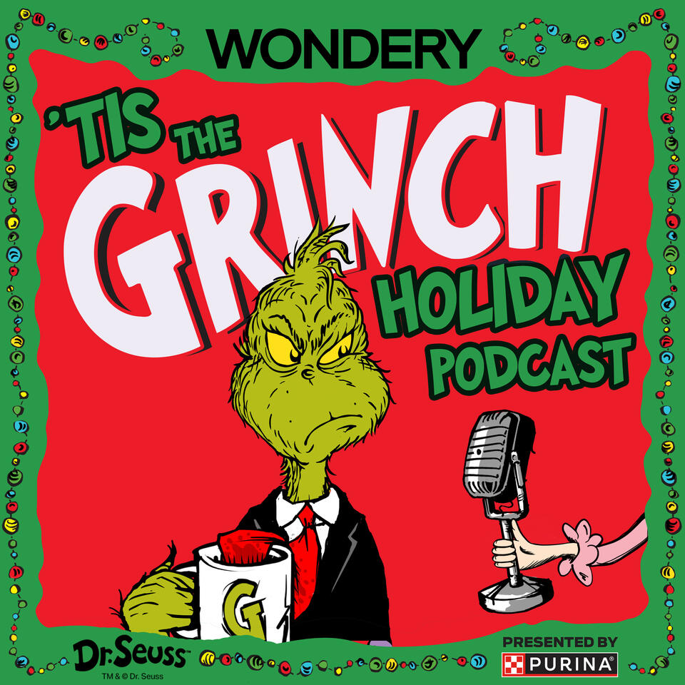 'Tis The Grinch Holiday Podcast