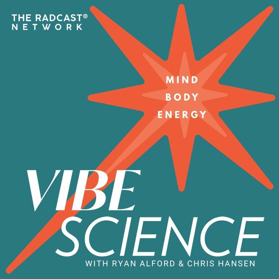 THE VIBE SCIENCE PODCAST