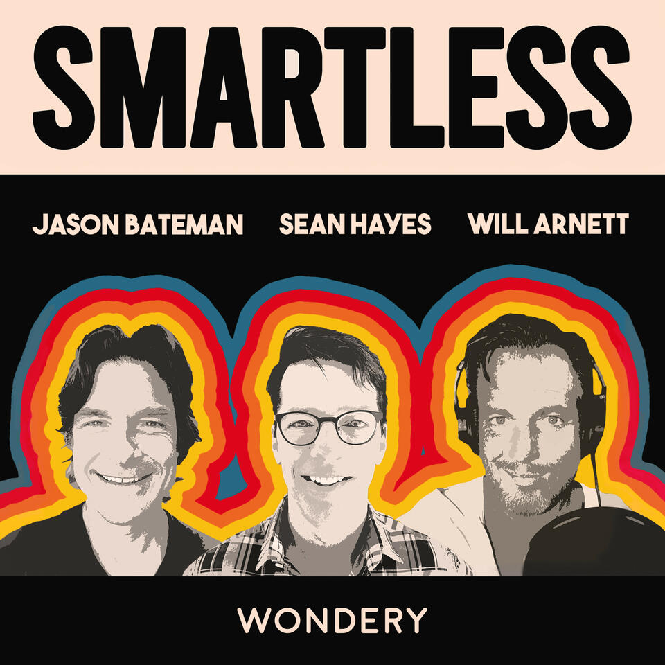 SmartLess - Listen Now