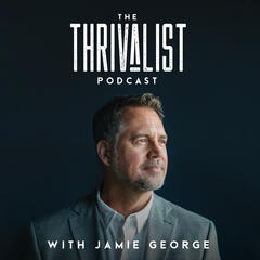 The Thrivalist Podcast