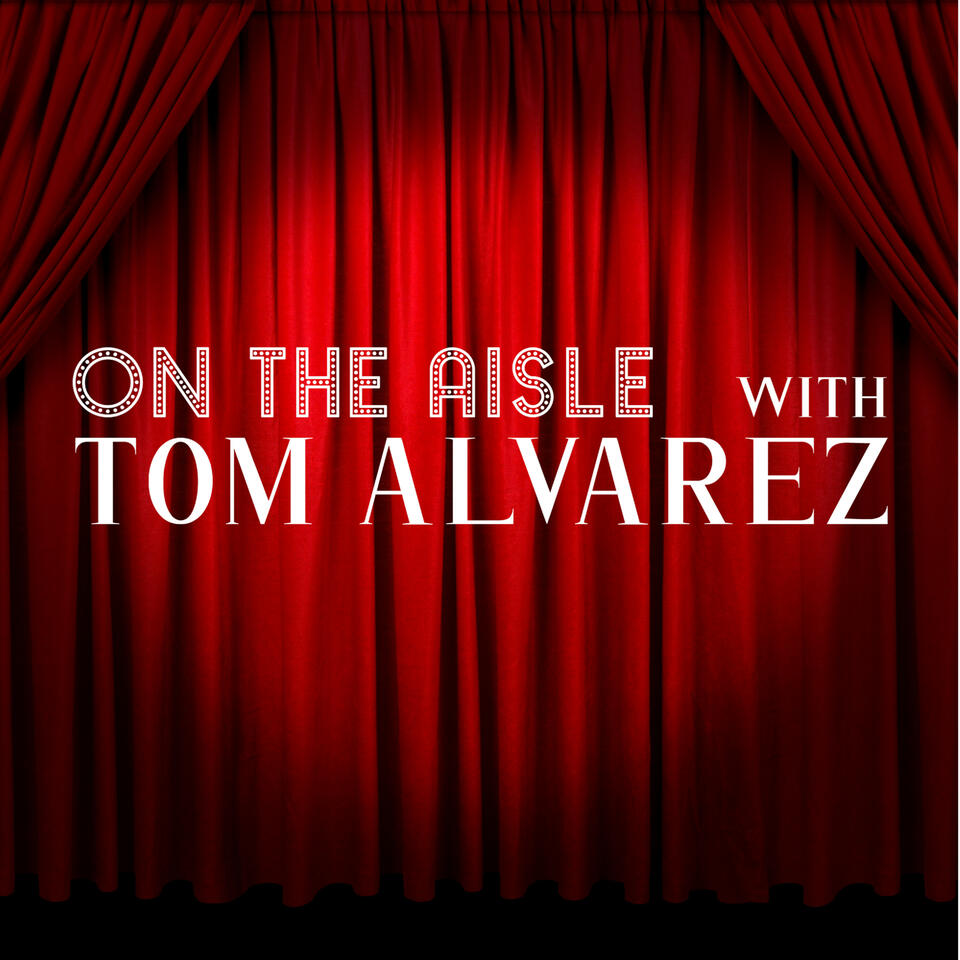 On the Aisle with Tom Alvarez