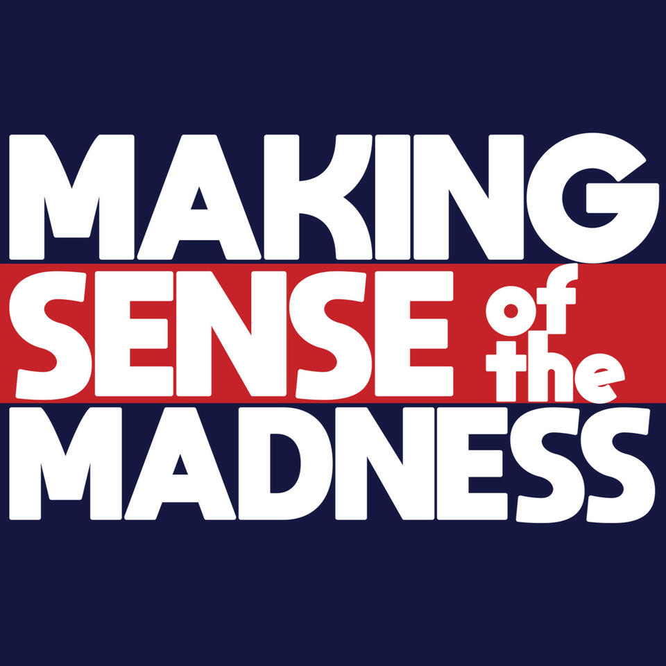 Making Sense of the Madness with Jason Bermas