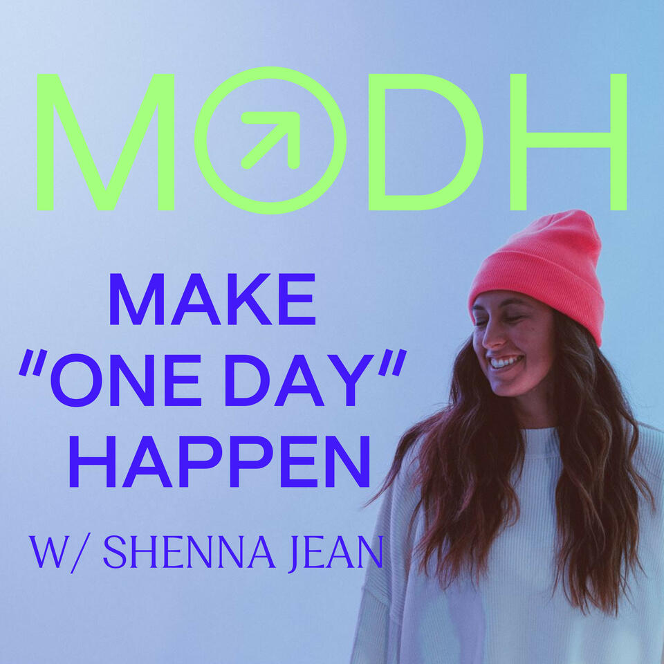 Make One Day Happen with Shenna Jean