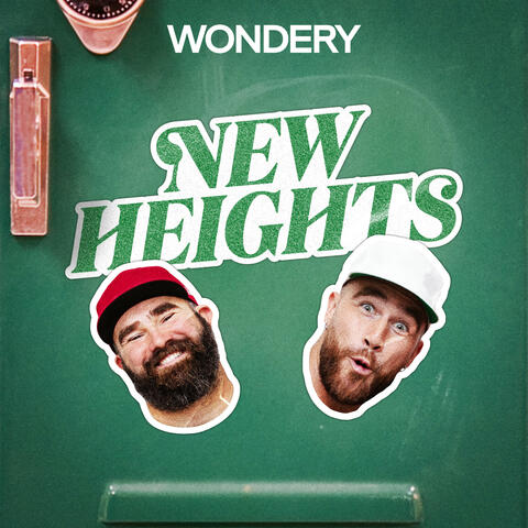 New Heights with Jason & Travis Kelce