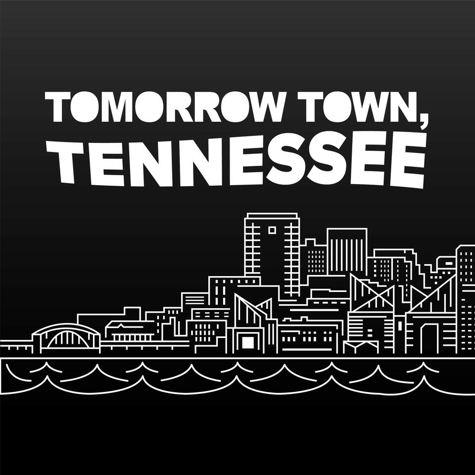 Tomorrow Town, Tennessee