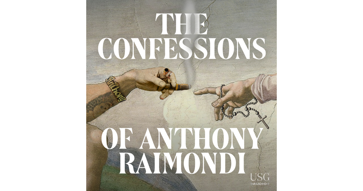 The Confessions of Anthony Raimondi | iHeart