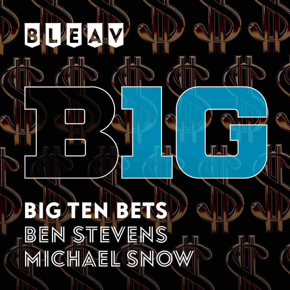Bleav in Big Ten Bets