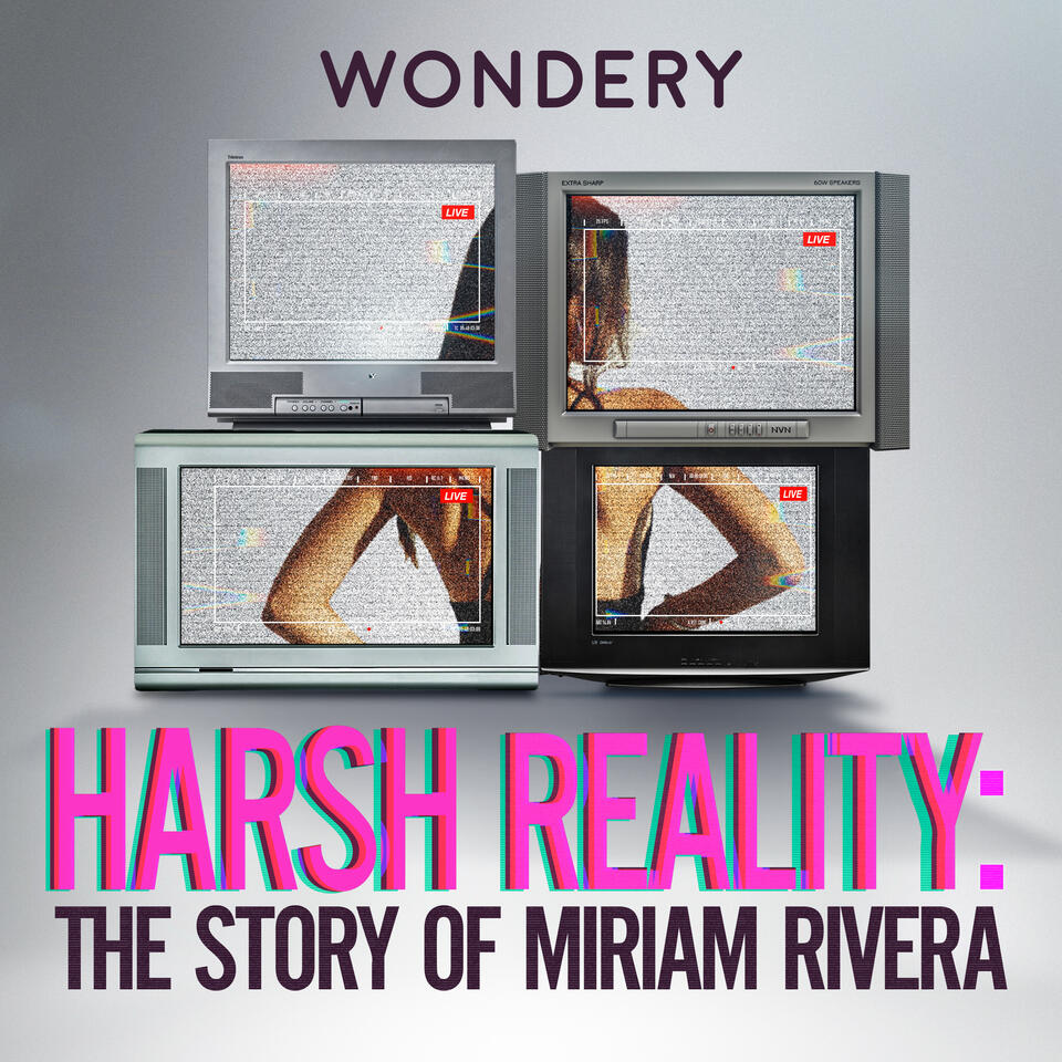 Harsh Reality: The Story of Miriam Rivera