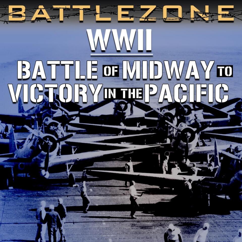 Battlezone WWII: Battle of Midway to Victory in the Pacific