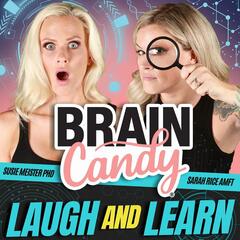 The Brain Candy Podcast