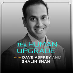 The Human Upgrade with Dave Asprey