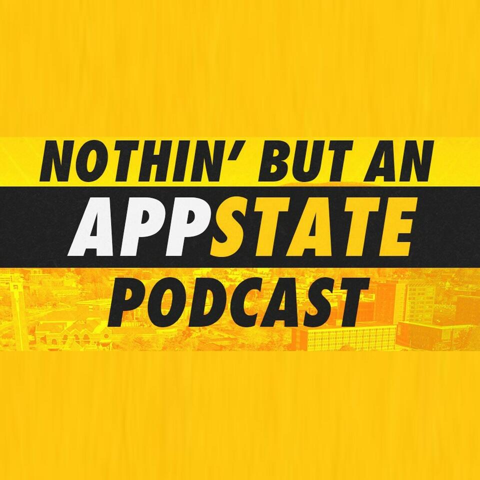 Nothin’ But An App State Podcast