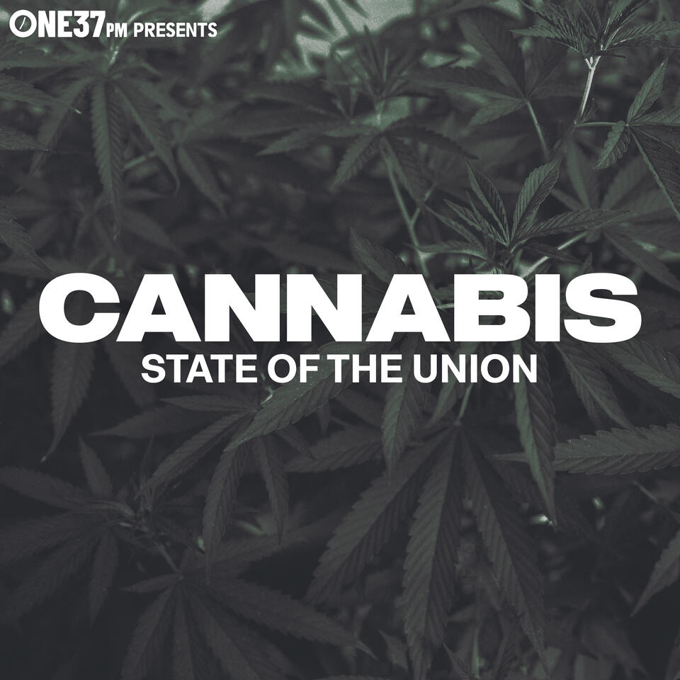 Cannabis: State of the Union