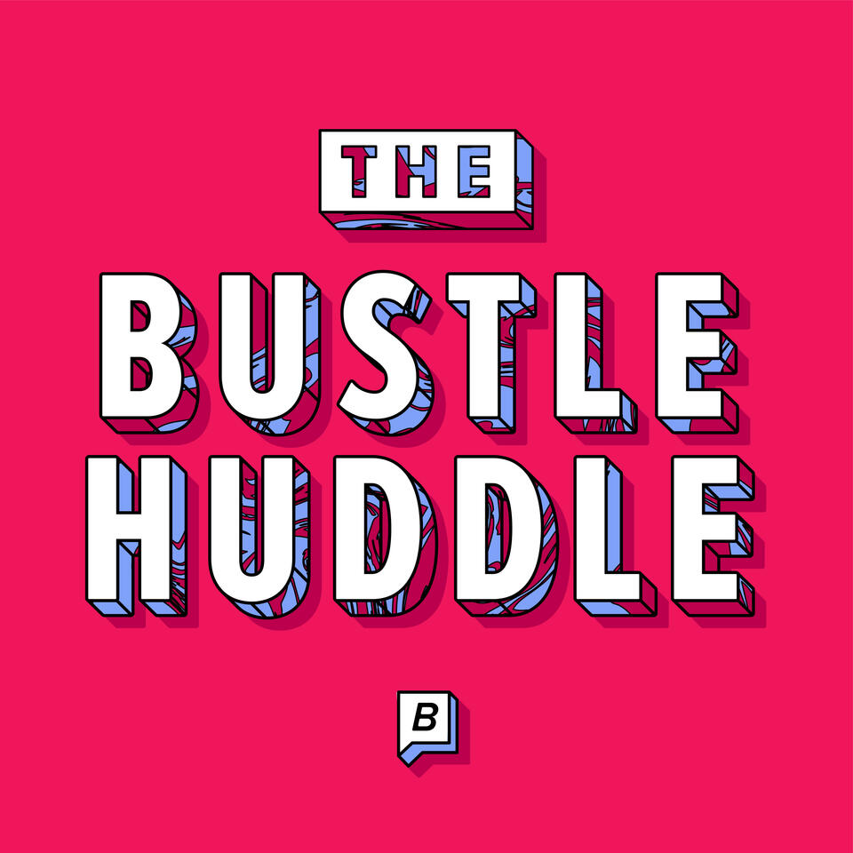 The Bustle Huddle