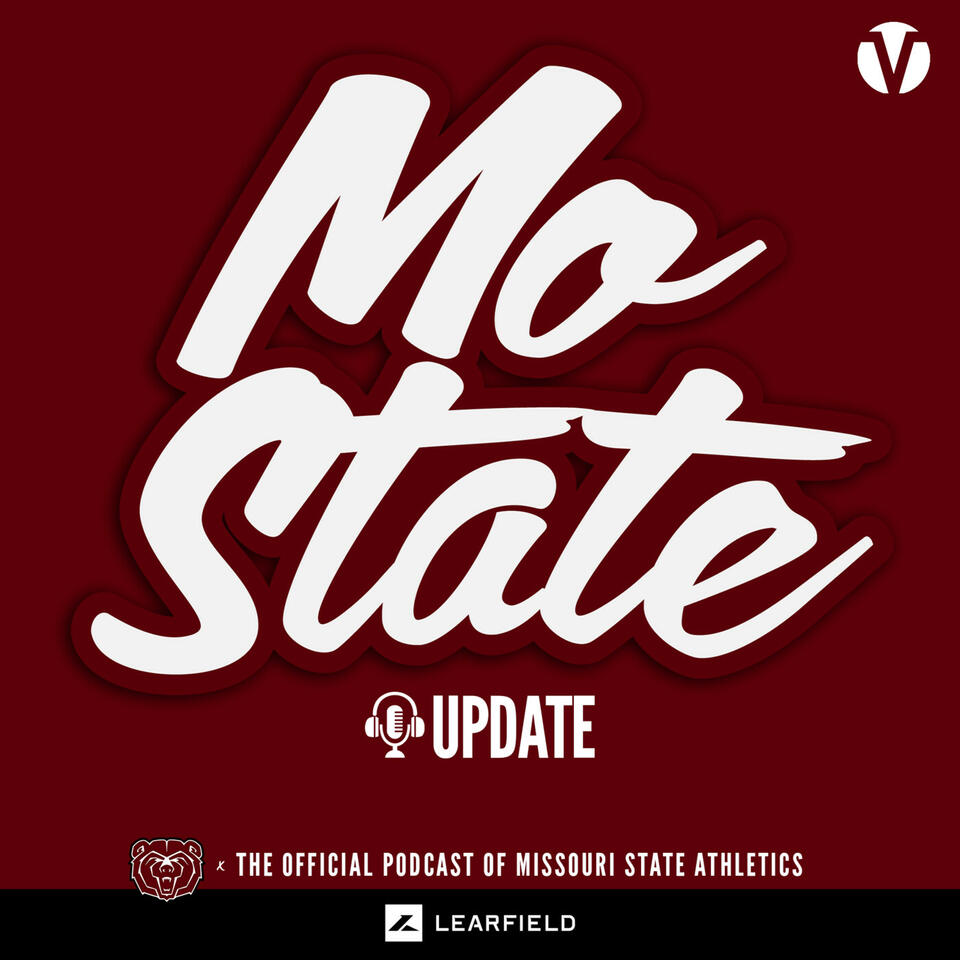 MoState Update - The Official Podcast of Missouri State Athletics