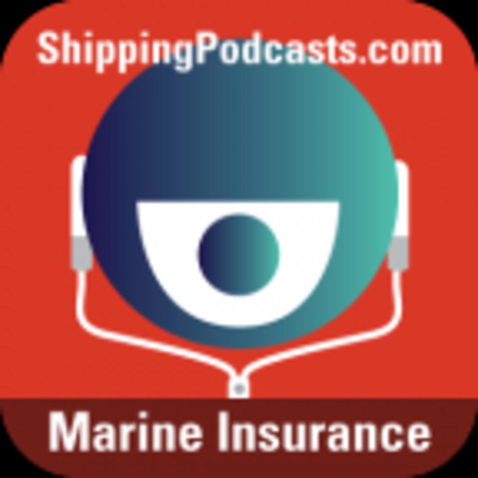 Marine Insurance from ShippingPodcasts.com