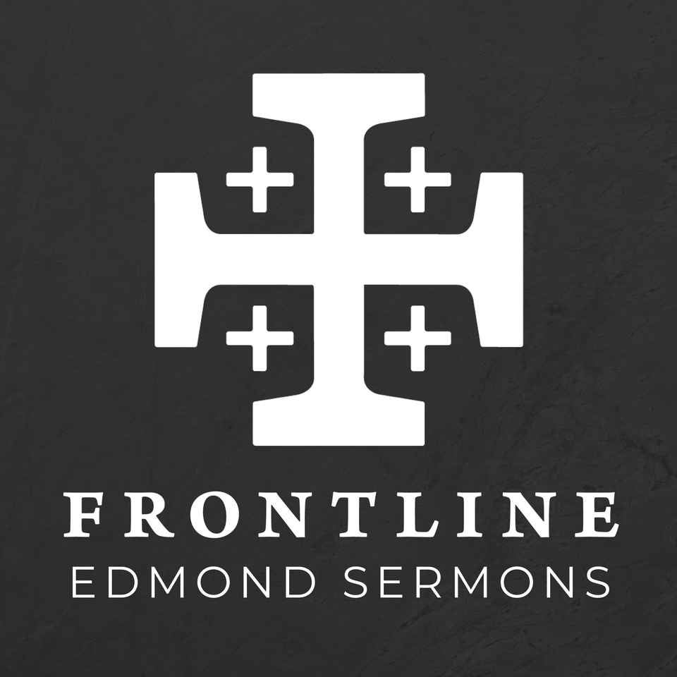 Frontline Edmond Sermons