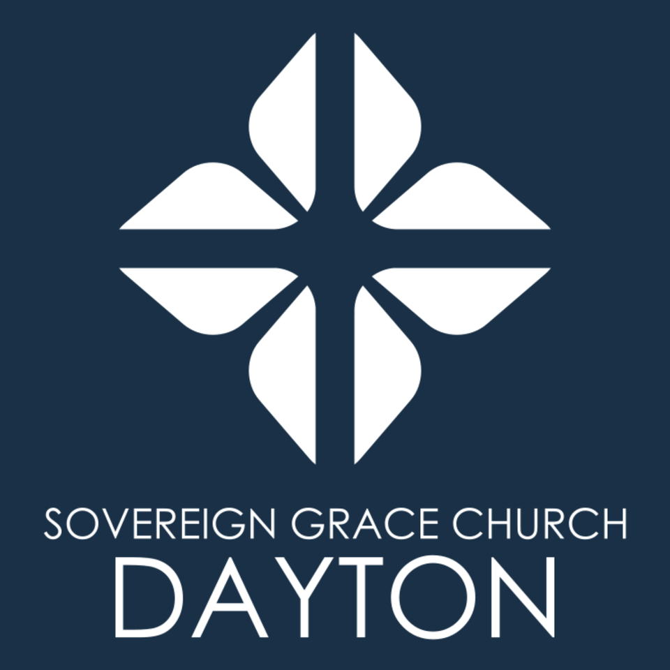 Sovereign Grace Church Dayton Messages