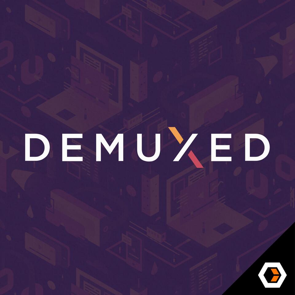 Demuxed