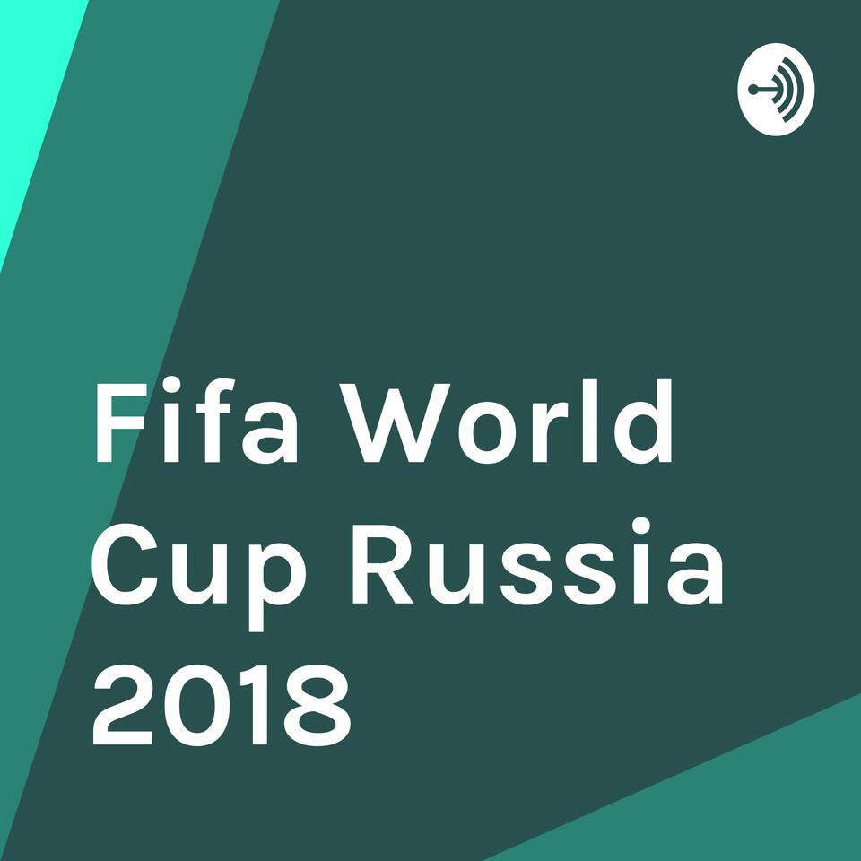 Fifa World Cup Russia 2018