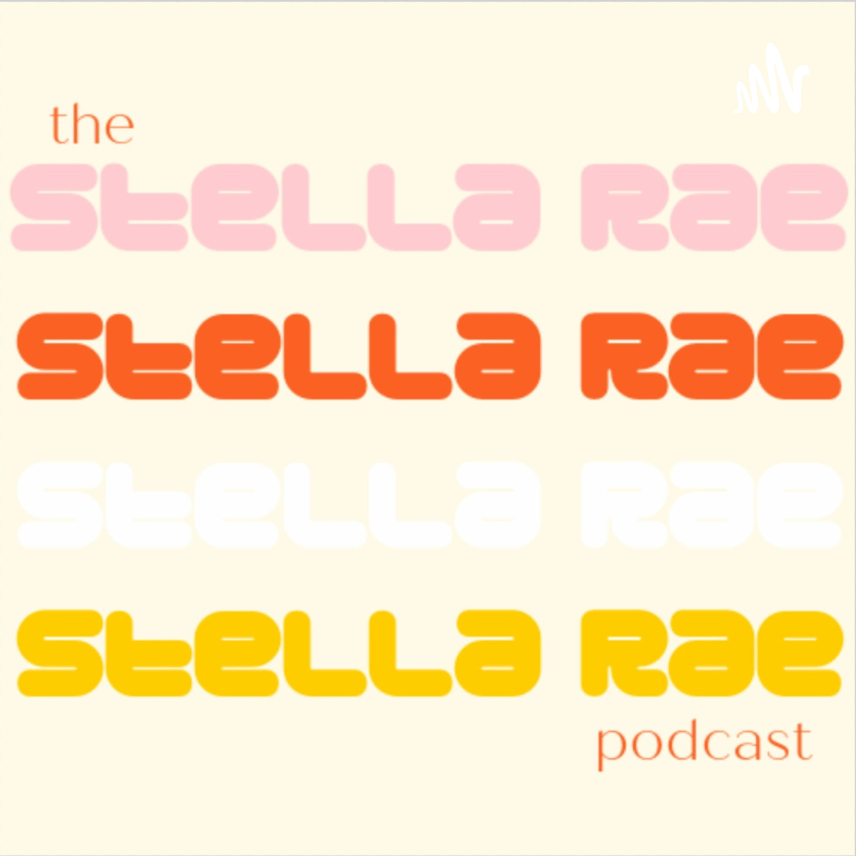 The Stella Rae Podcast iHeart