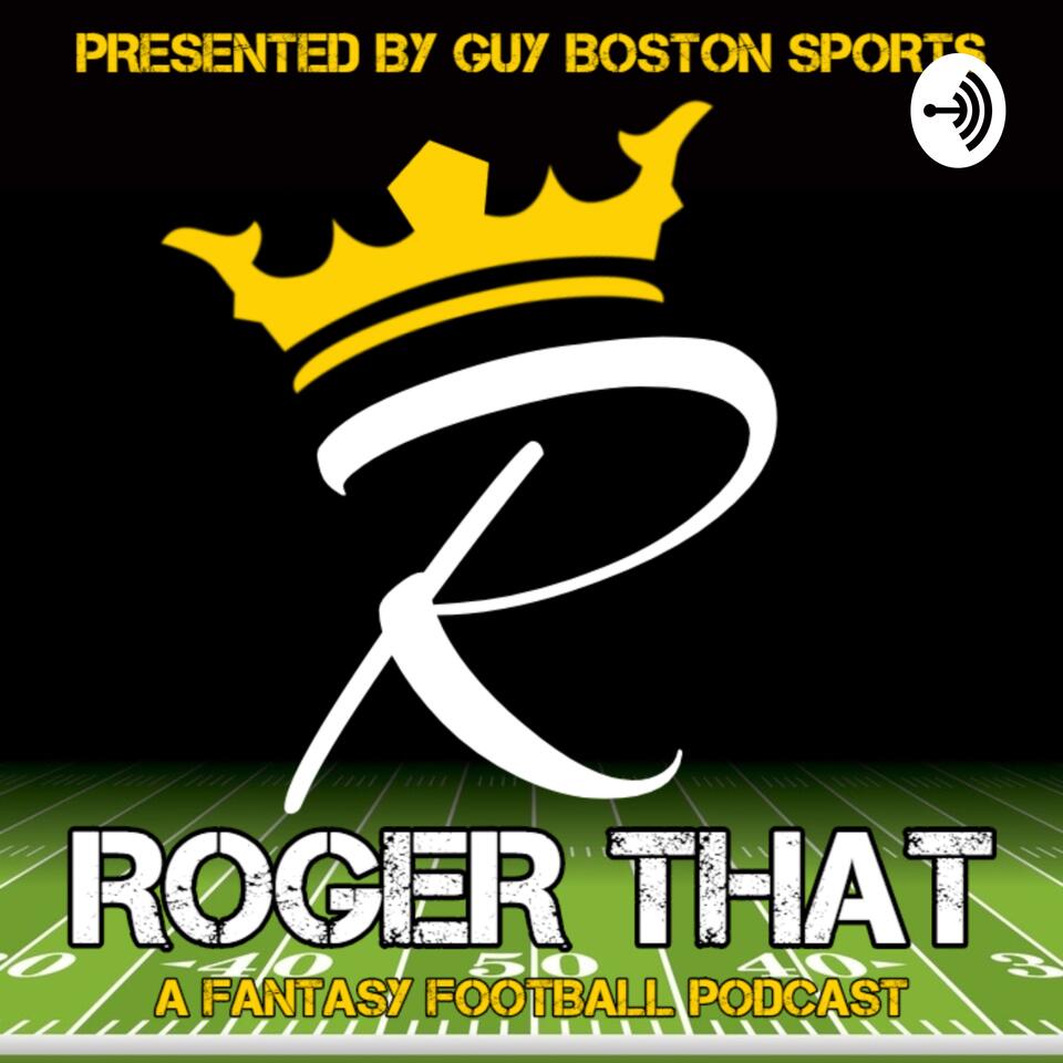Roger That Fantasy Football