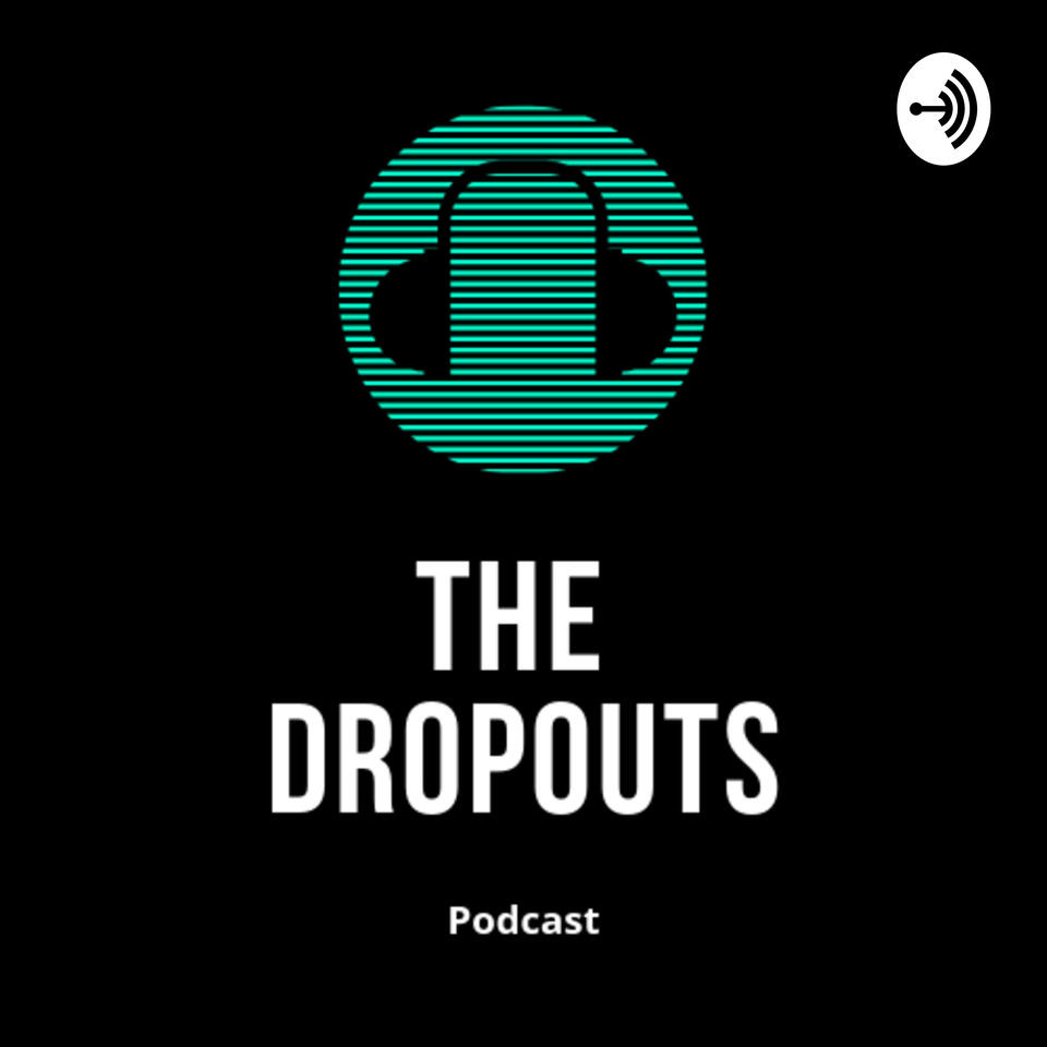 The DropOuts