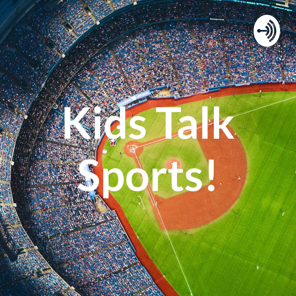 Kids Talk Sports!