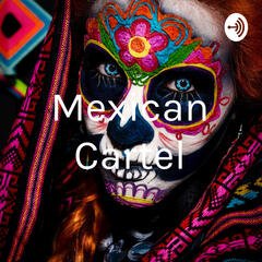 Mexican Cartel