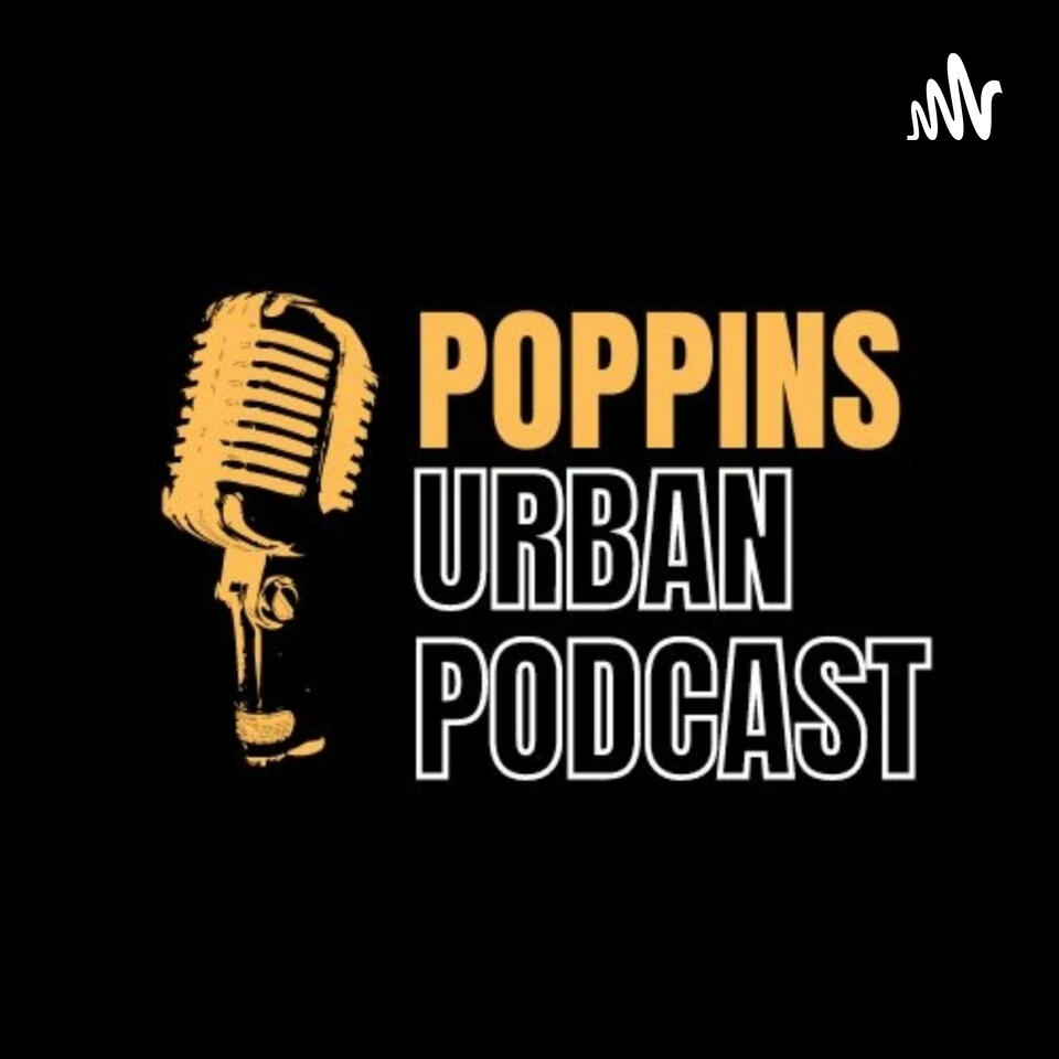Poppins Urban Podcast