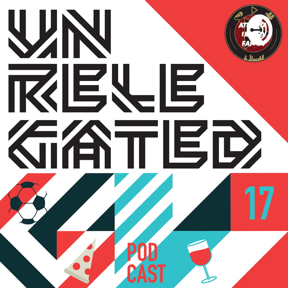 Unrelegated: An Atlanta United Podcast