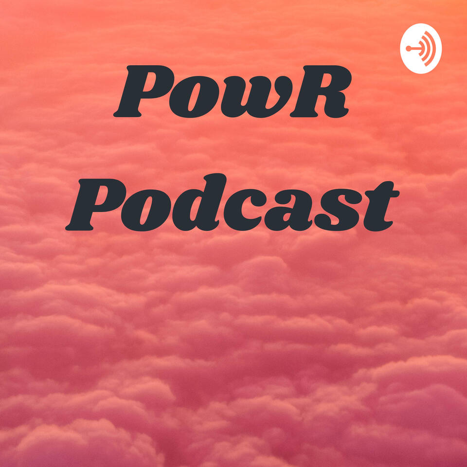PowR Podcast