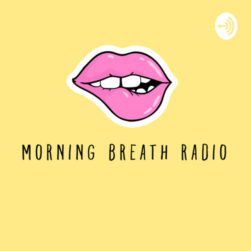 Morning Breath Radio