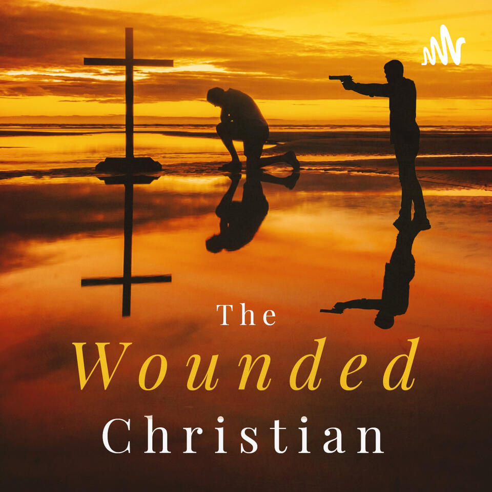 The Wounded Christian