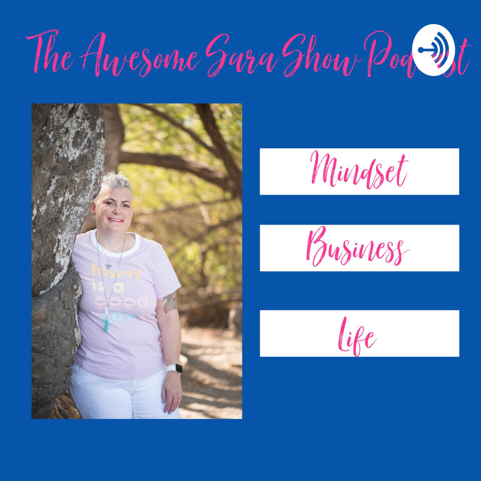 The Awesome Sara Show Podcast